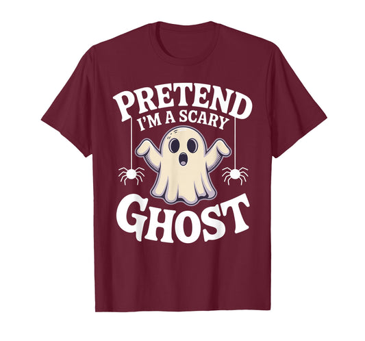 Pretend I'm A Scary Ghost Funny Lazy Halloween Ghost Costume T-Shirt