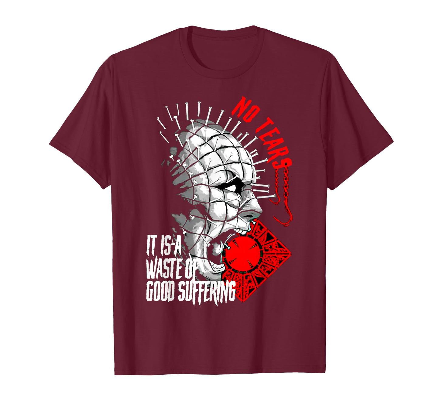 No Tears It Is A Waste Of Good Suffering T-Shirt