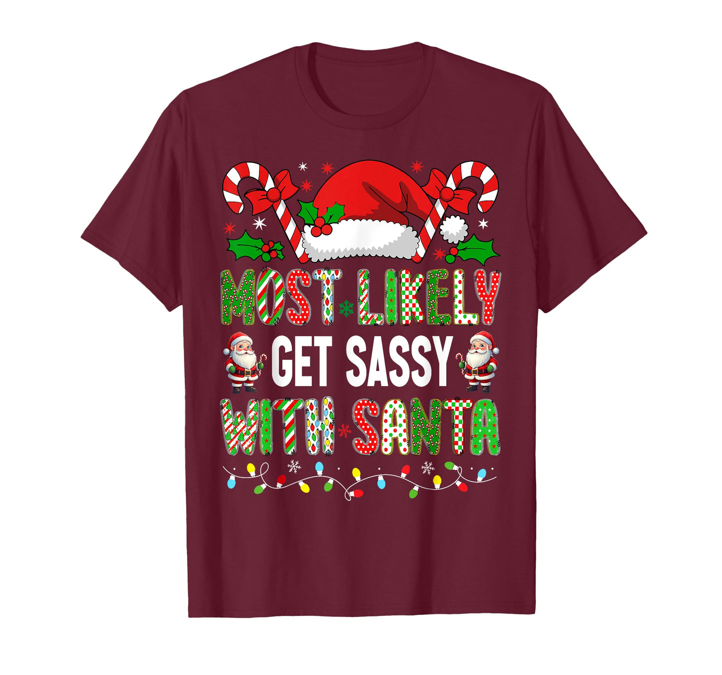 HUGvyn Christmas: Most Likely To Get Sassy With Santa Family T-Shirt