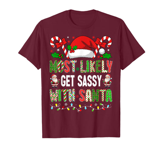 HUGvyn Christmas: Most Likely To Get Sassy With Santa Family T-Shirt