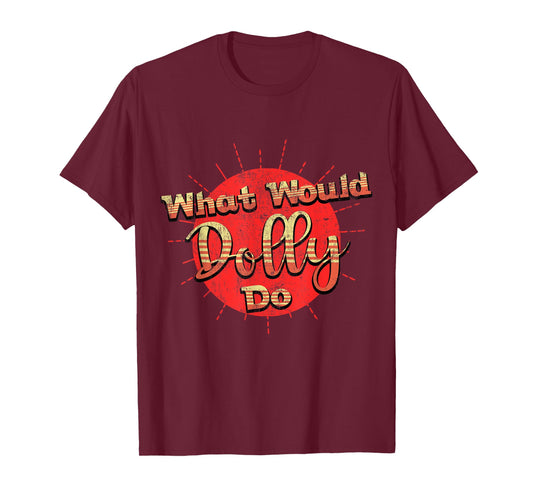 Funny What Would Dolly Do Vintage distressed Retro T-Shirt T-Shirt