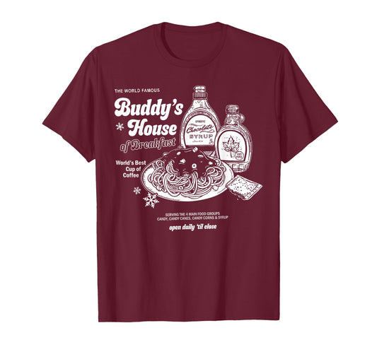 Buddys House of Breakfast Funny Cute Christmas Fitness Gym T-Shirt