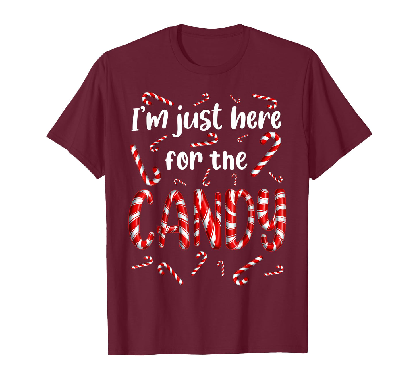 I'm just here for the Candy Cane Sweets Tester Gift T-Shirt
