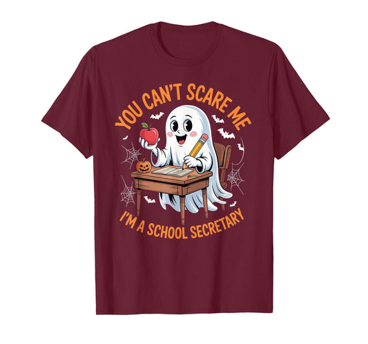 You Can’t Scare Me I’m A School Secretary Halloween Ghost T-Shirt