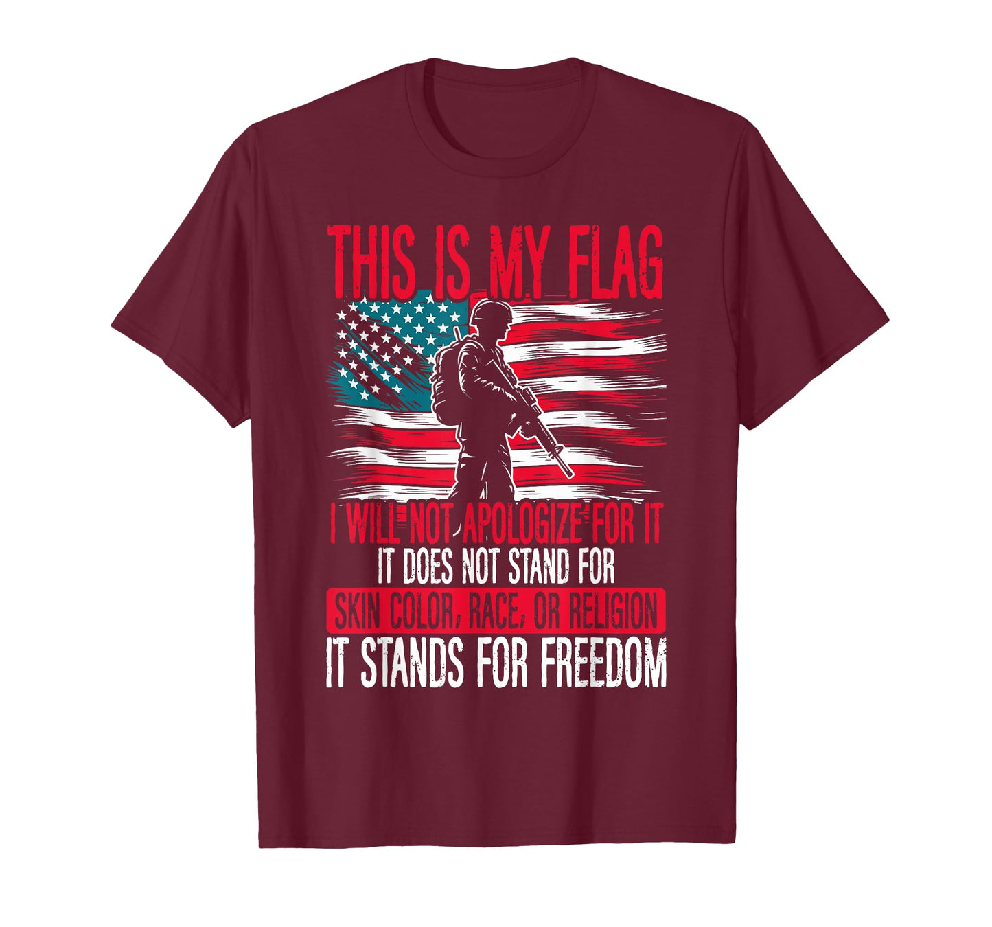 This Is My Flag Veteran USA America It Stands For Freedom T-Shirt