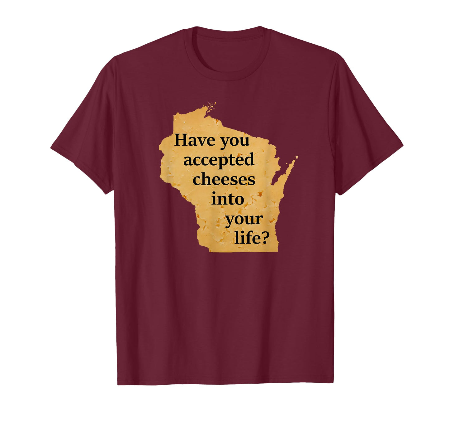 "Wisconsin Cheese Pun" T-Shirt