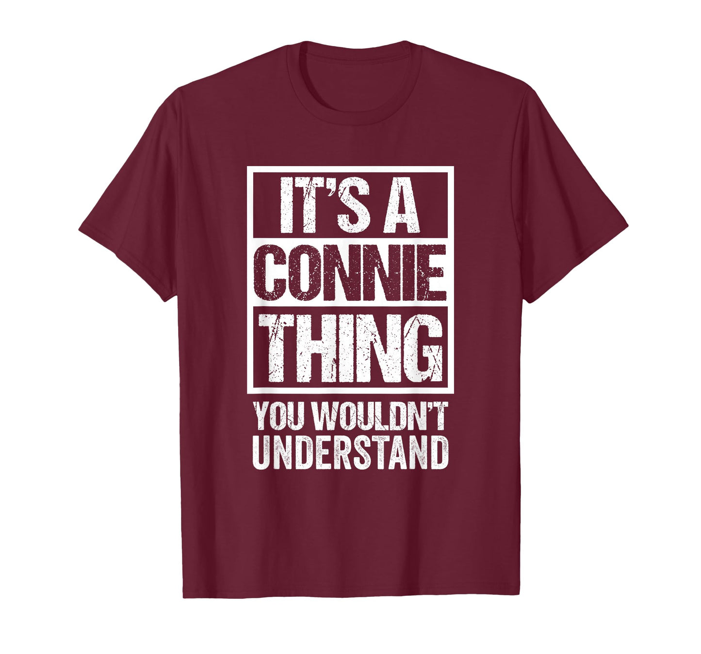 It's A Connie Thing You Wouldn't Understand First Name T-Shirt
