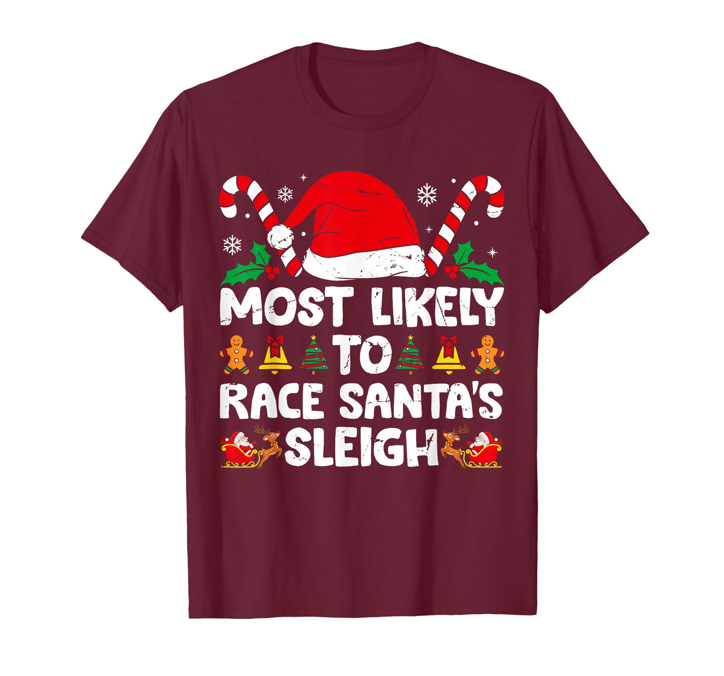 Most Likely To Race Santa's Sleigh Christmas Family Matching T-Shirt
