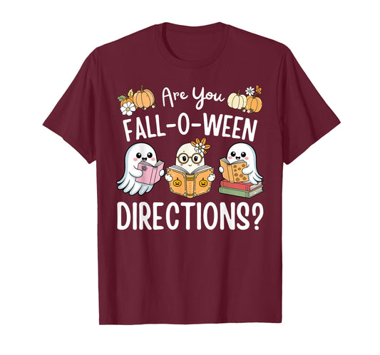 Funny Teacher Halloween are You Fall O Ween Directions Ghost T-Shirt