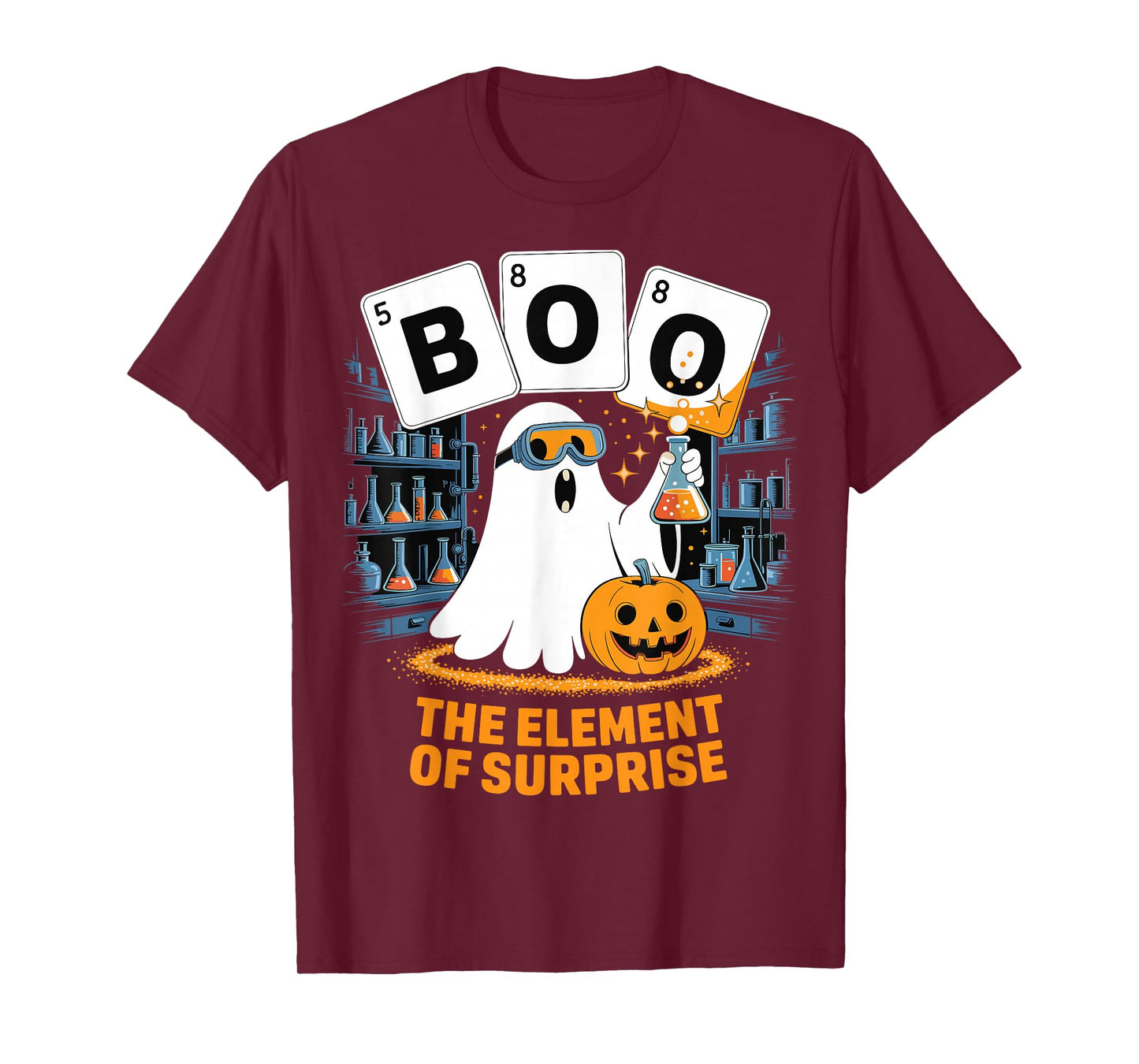 Chemistry Boo Ghost Element of Surprise Science Teacher Tee T-Shirt