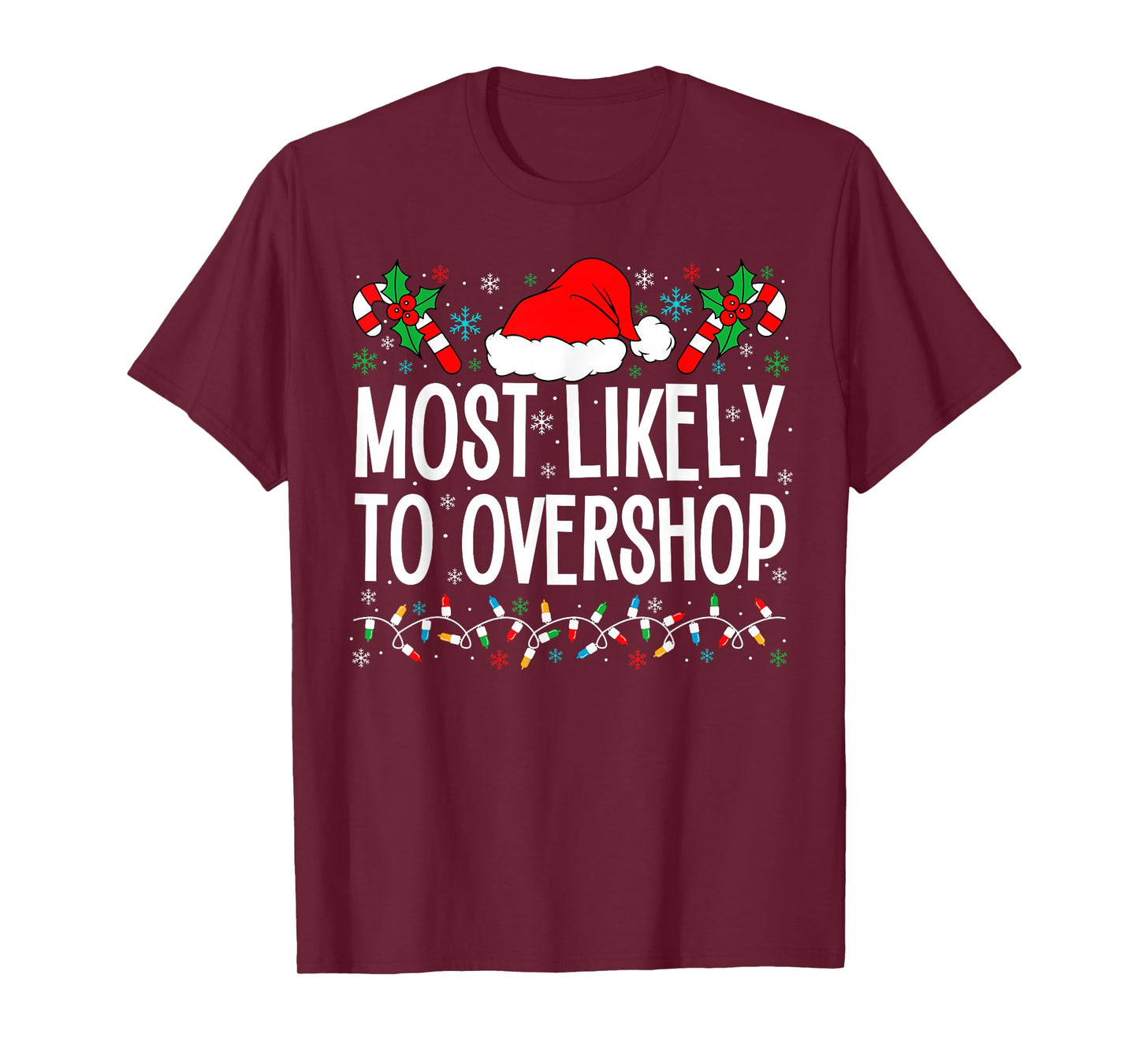 Most Likely To Overshop Shopping Funny Family Crew Christmas T-Shirt