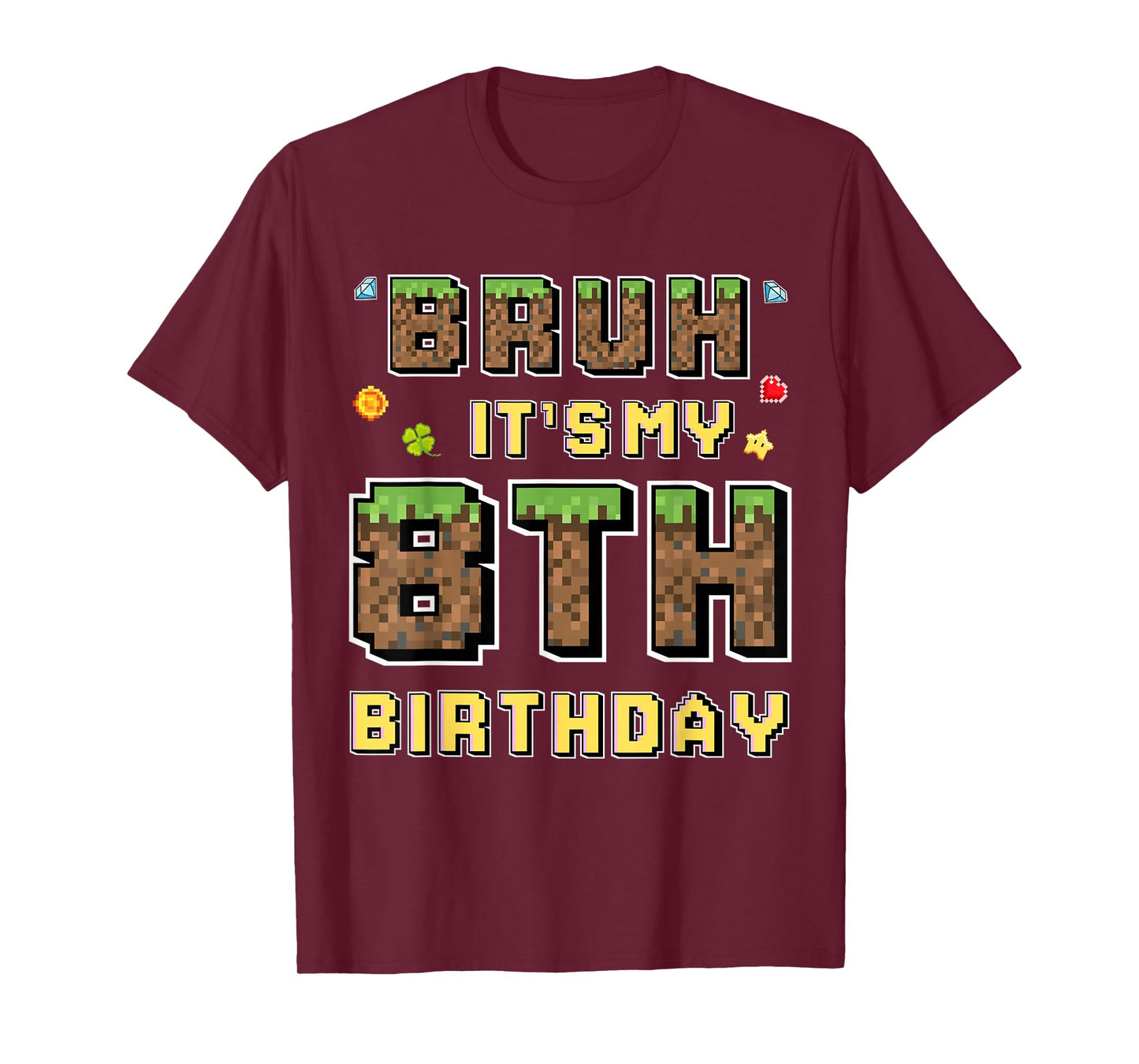 Bruh It's My 8th Birthday 8 Years Bday Gamer Pixel Boy Kids T-Shirt
