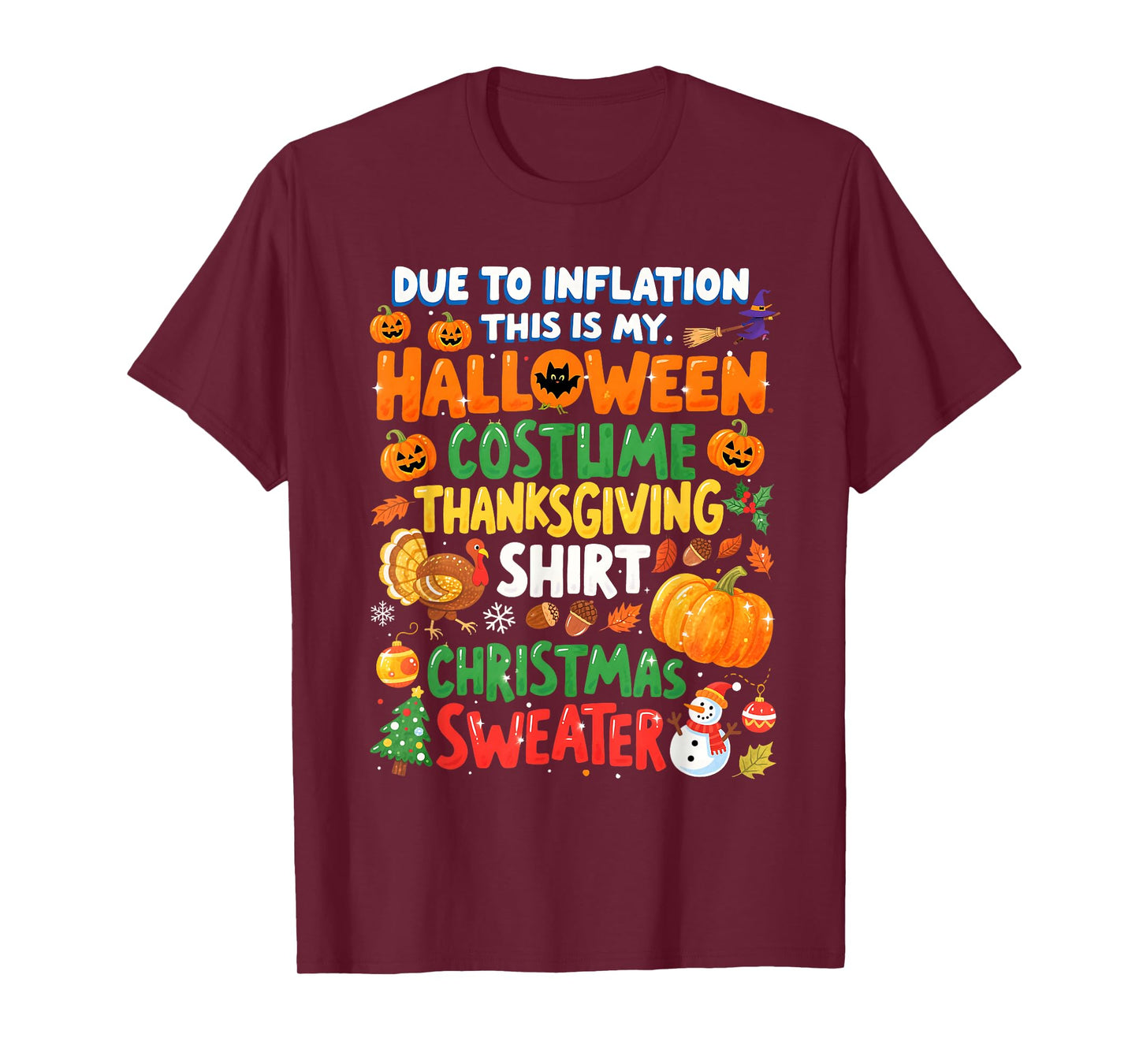 Due to Inflation Funny Holiday Costume Sweater T-Shirt
