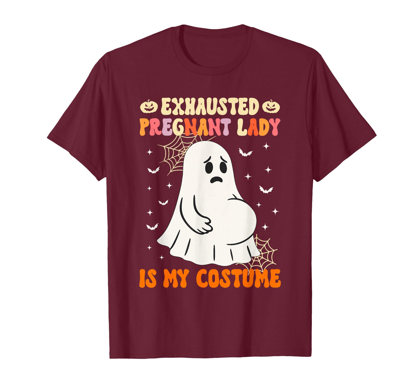 Exhausted Pregnant Lady is My Costume Halloween Pregnancy T-Shirt
