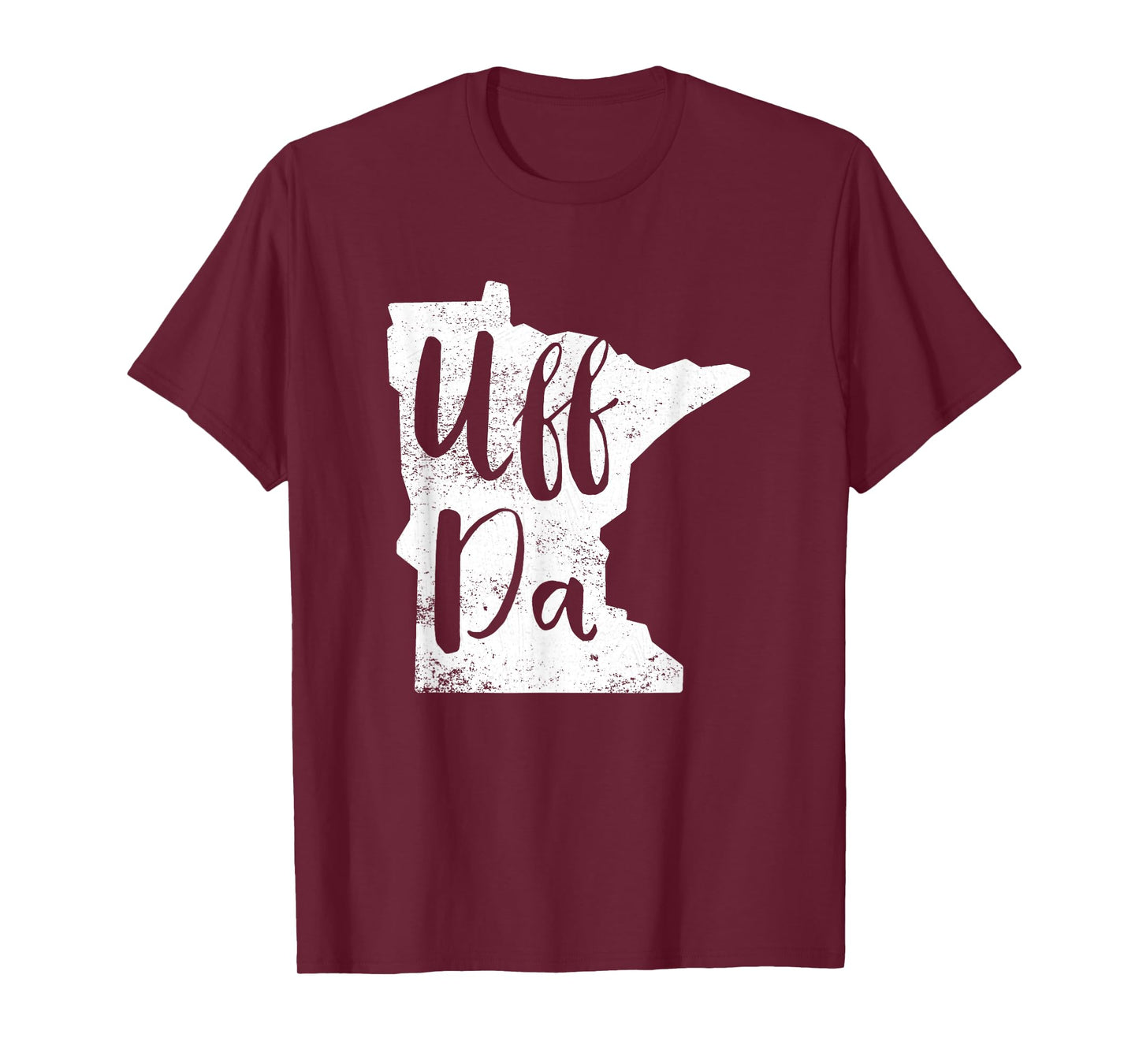 Uff Da Minnesota Map Funny Distressed T-Shirt T-Shirt