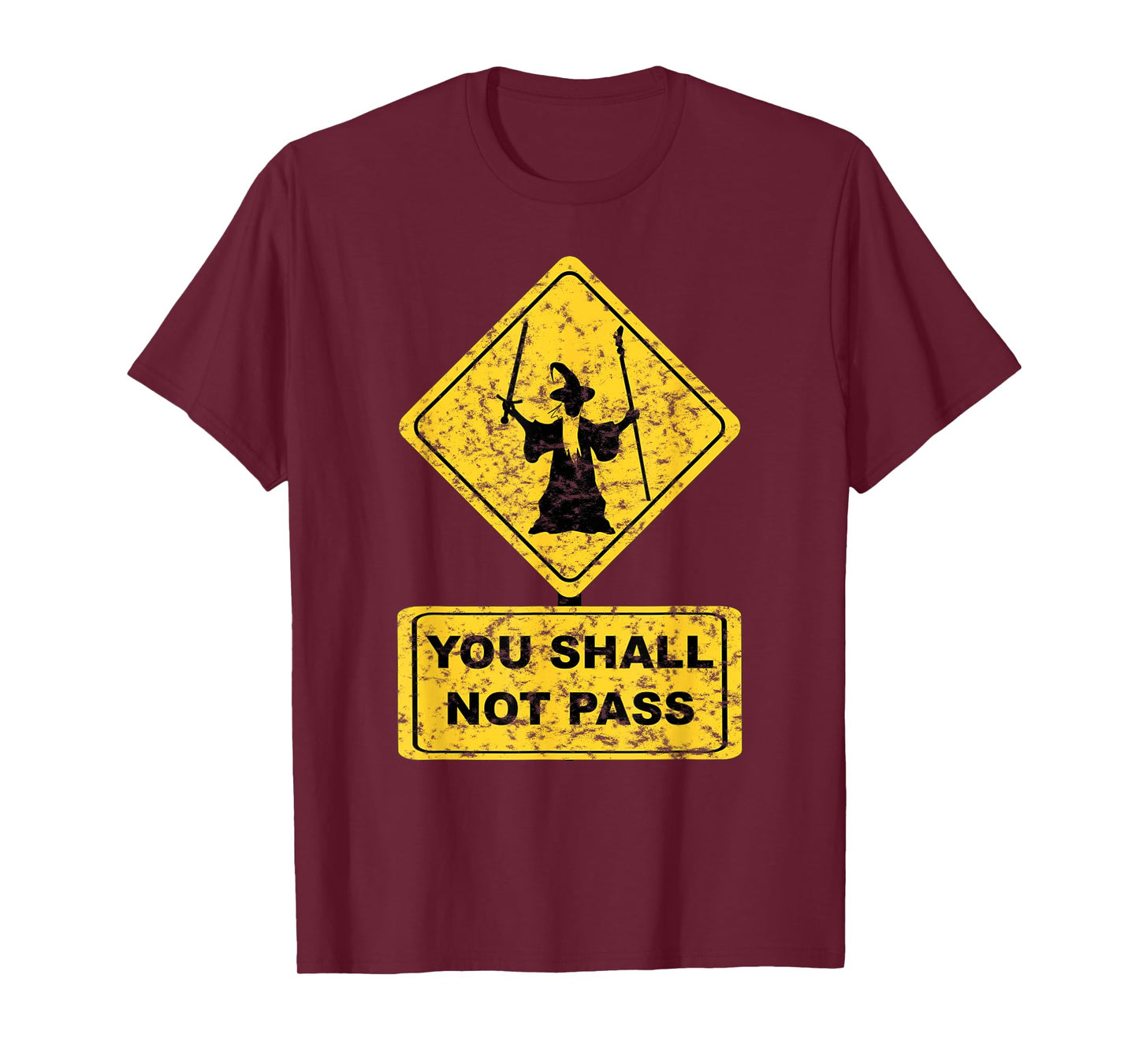 You Shall Not Pass Wizard Sign T-Shirt Lord Geek Clothing T-Shirt