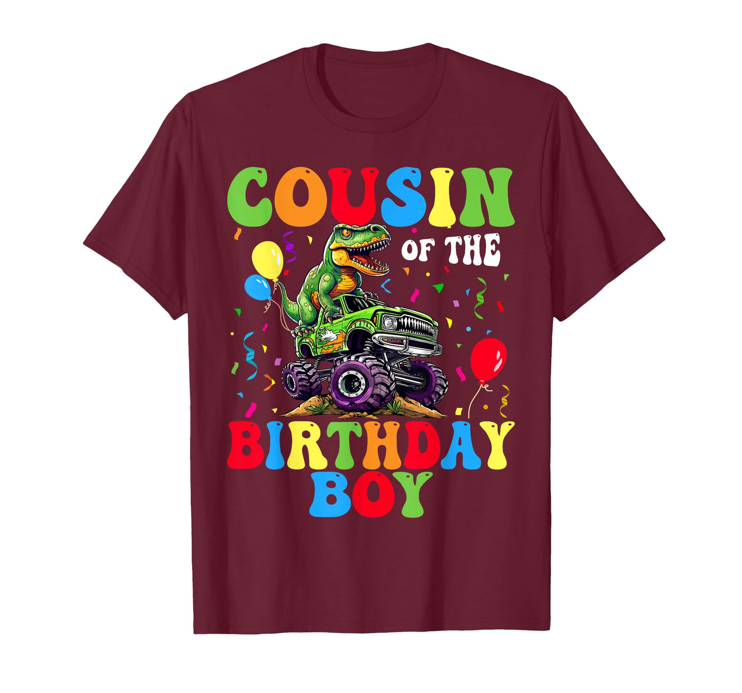 Cousin Of The Birthday Boy Dinosaur Monster Truck T-Shirt