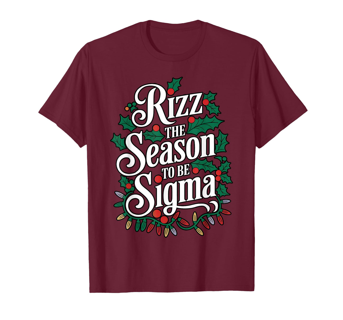 Rizz the Season to Be Sigma Funny Meme Christmas Humor T-Shirt