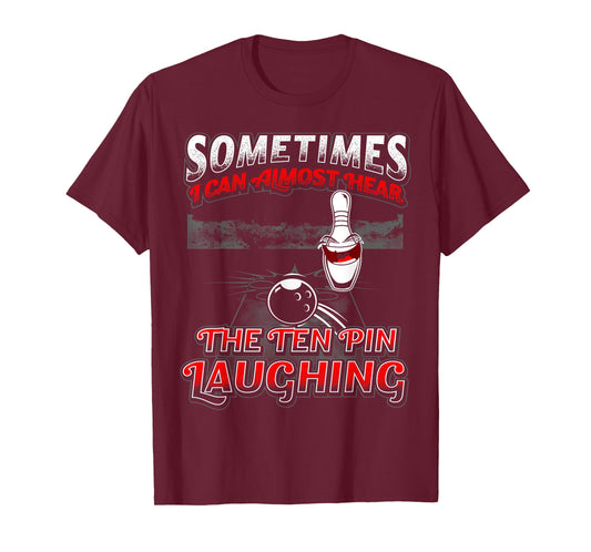 Hear 10 Pin Laughing Funny Bowling T-Shirt