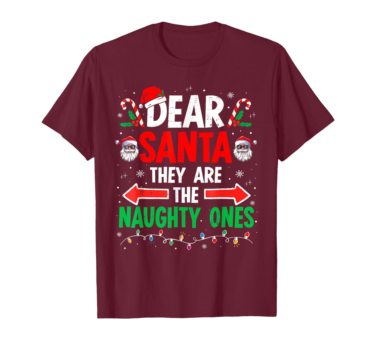 Dear Santa They Naughty Ones Christmas Xmas Men Women Kids T-Shirt