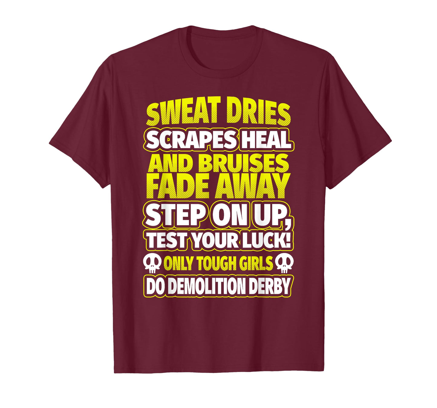 Demolition Derby Shirt - Tough Girls Demolition Derby TShirt T-Shirt