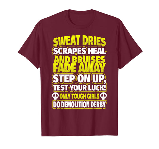 Demolition Derby Shirt - Tough Girls Demolition Derby TShirt T-Shirt