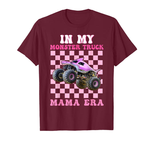 In My Monster Truck Mama Era Monster Truck Are My Jam T-Shirt