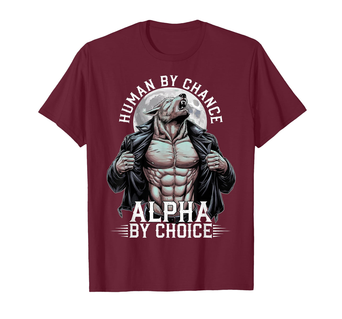 Human By Chance Alpha By Choice Alpha Wolf Meme T-Shirt