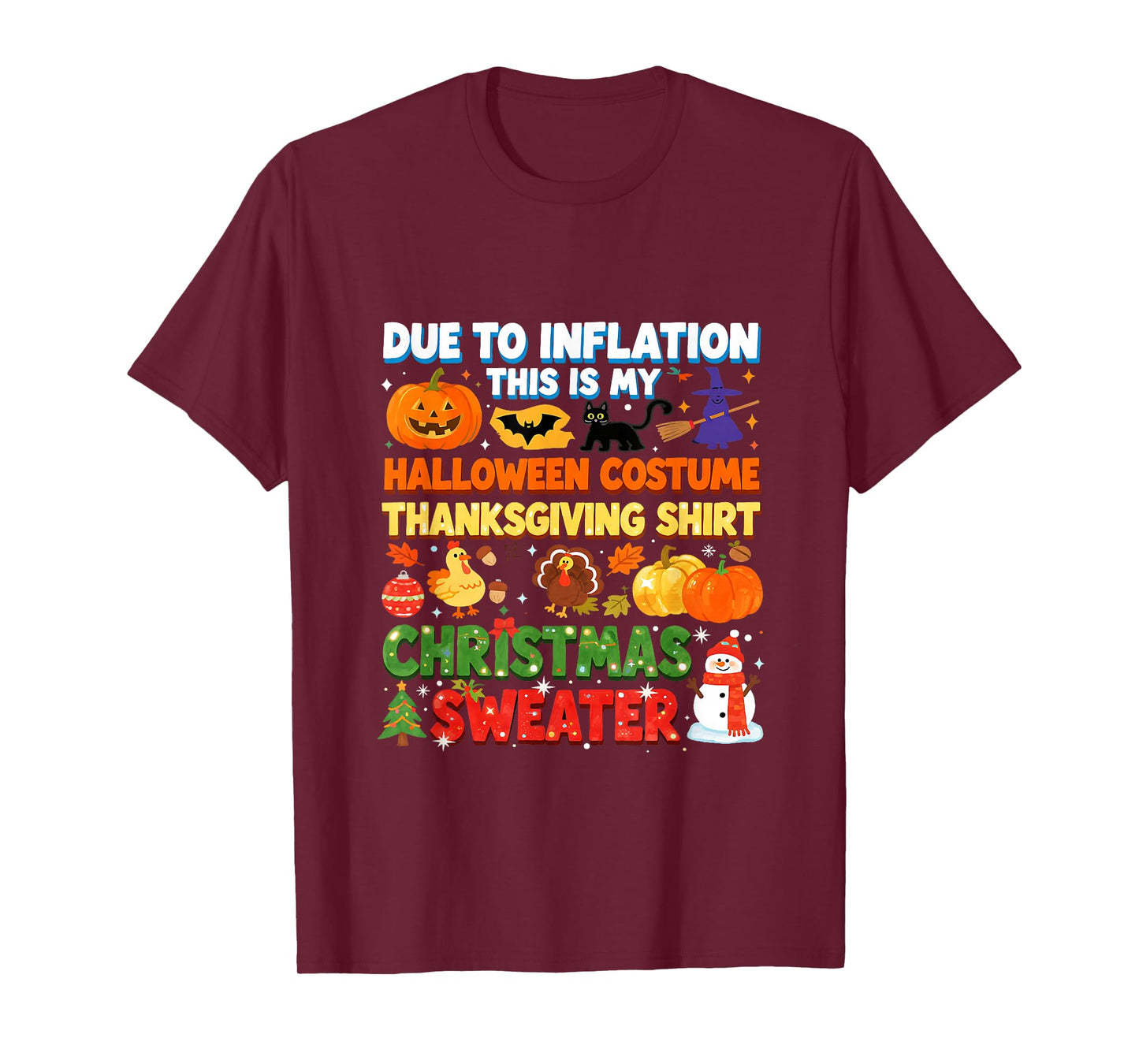 Due to Inflation Funny Holiday Costume Sweater T-Shirt