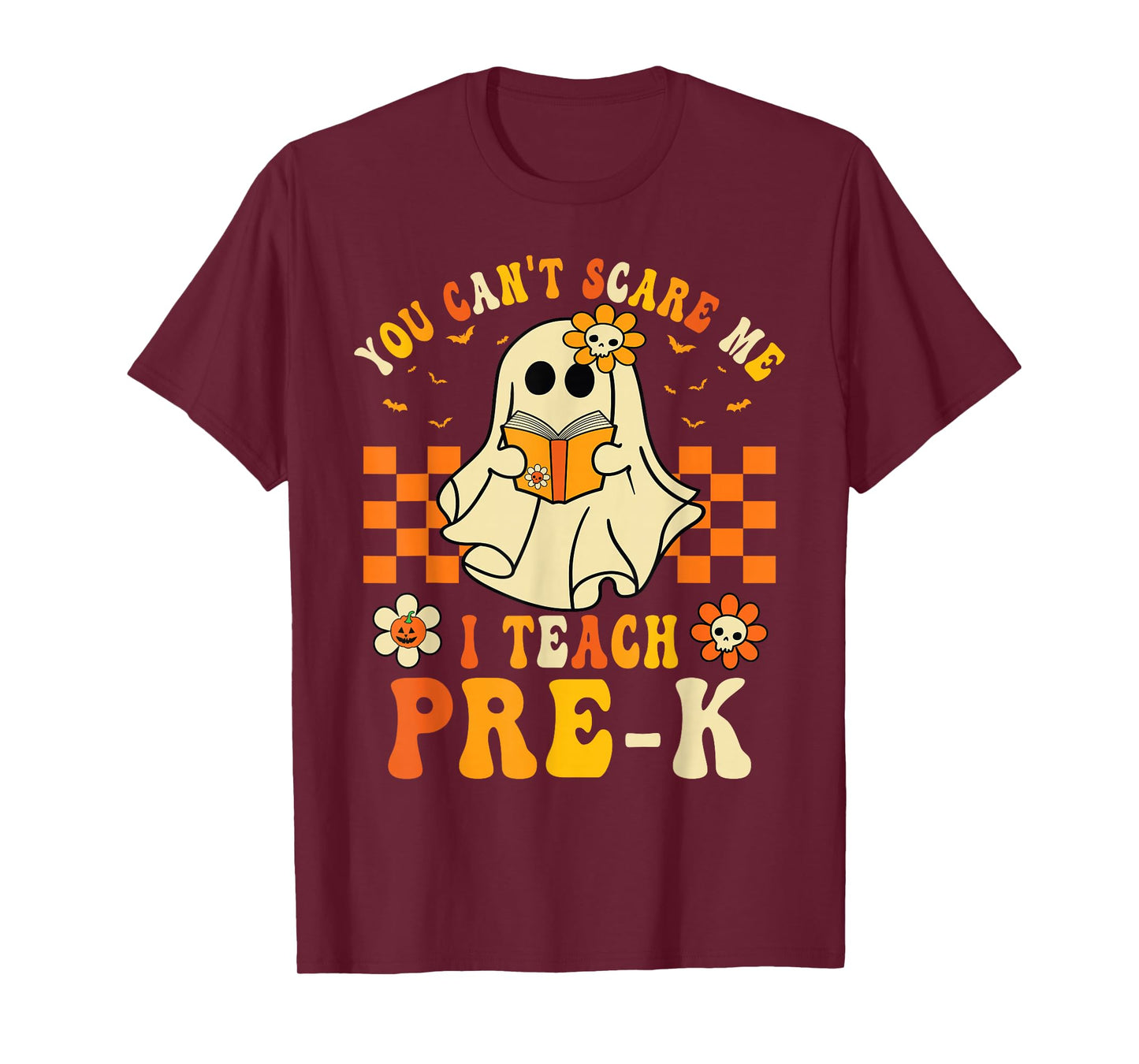 You Can't Scare Me I Teach Pre-K Halloween Teacher Ghost T-Shirt