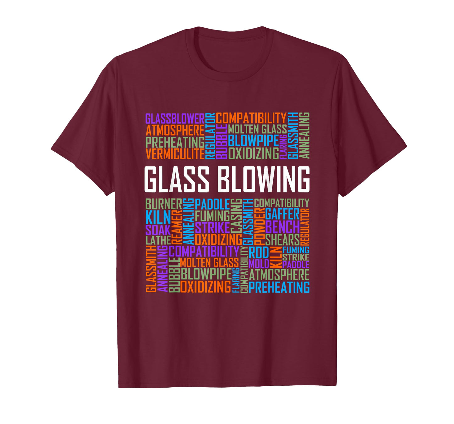 Glass Blowing Words Glassblowing Lover Blower Glassmith Art T-Shirt