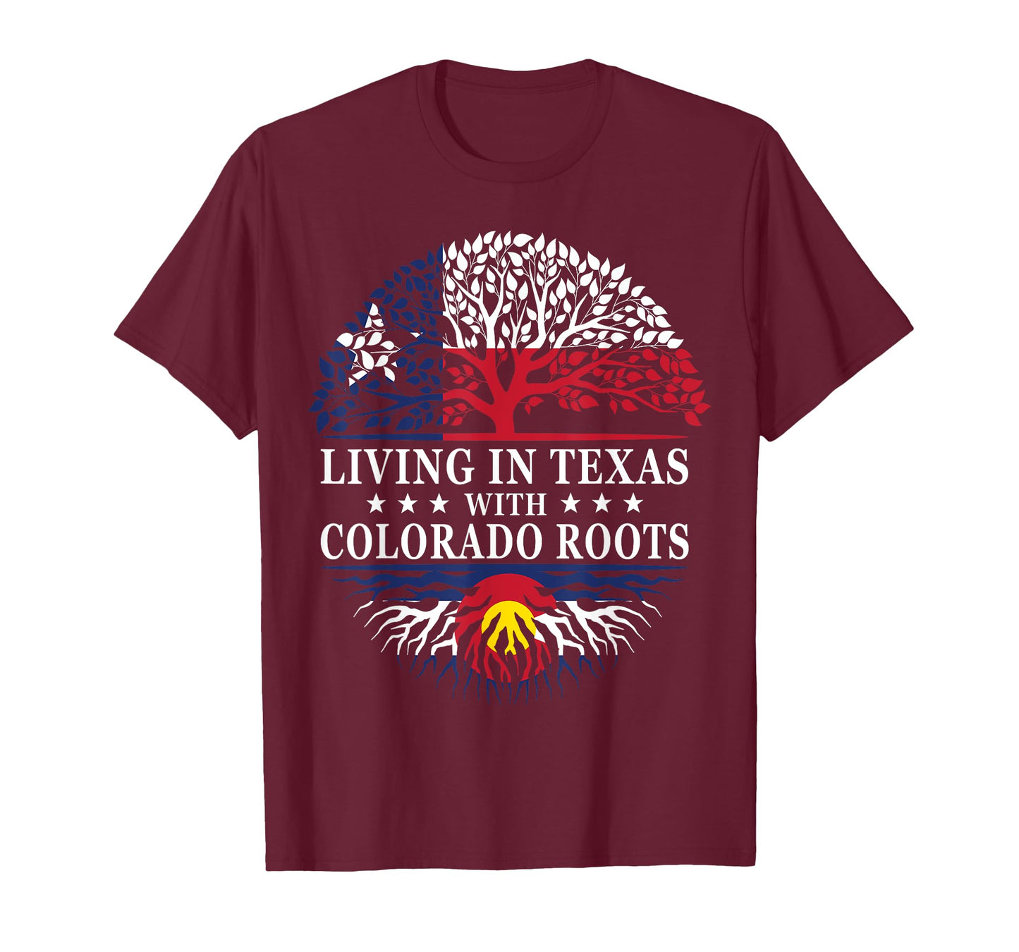 Living in Texas With Colorado Roots T-Shirt