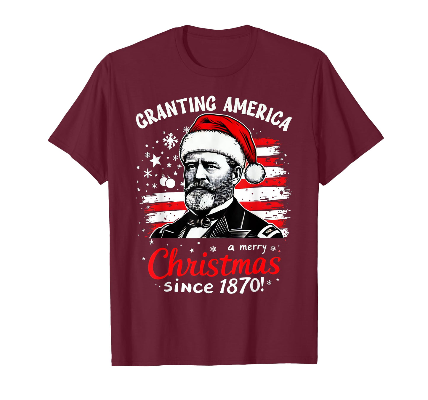 Ulysses S Grant - Granting America Christmas USA History T-Shirt