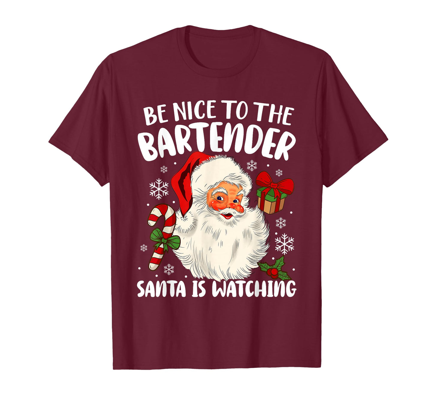 Be Nice To The Bartender Santa Is Watching Christmas Xmas T-Shirt