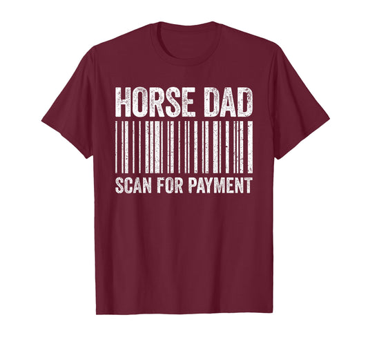 Horse Dad Scan for Payment Shirt Men Horse Lover Daddy T-Shirt