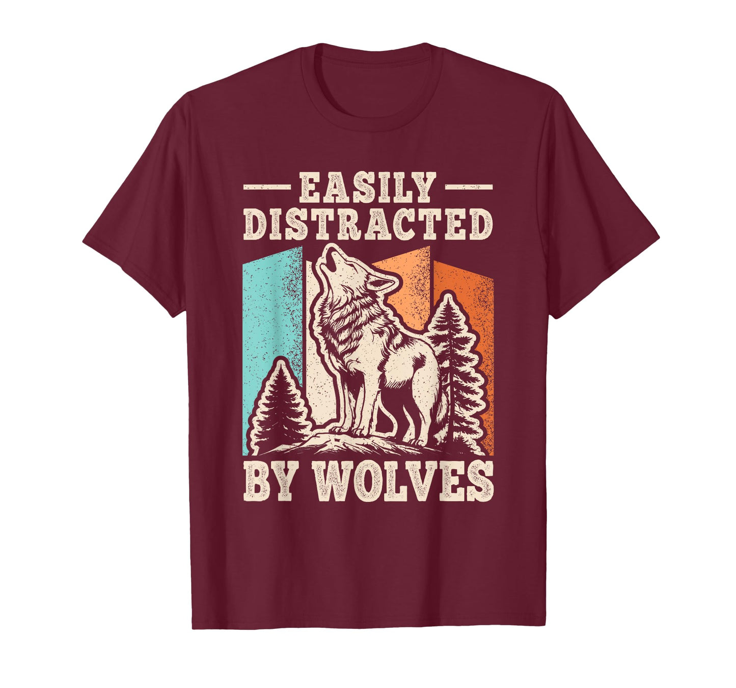 Easily Distracted By Wolves Funny Wolf Men Women Kids T-Shirt