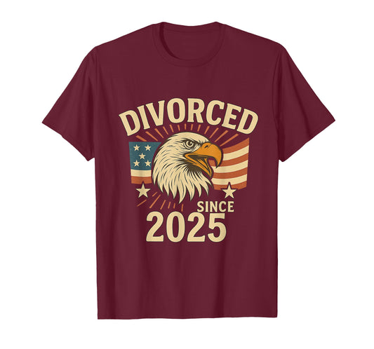Divorced Since 2025 Funny Birthday Quote for Men Women T-Shirt