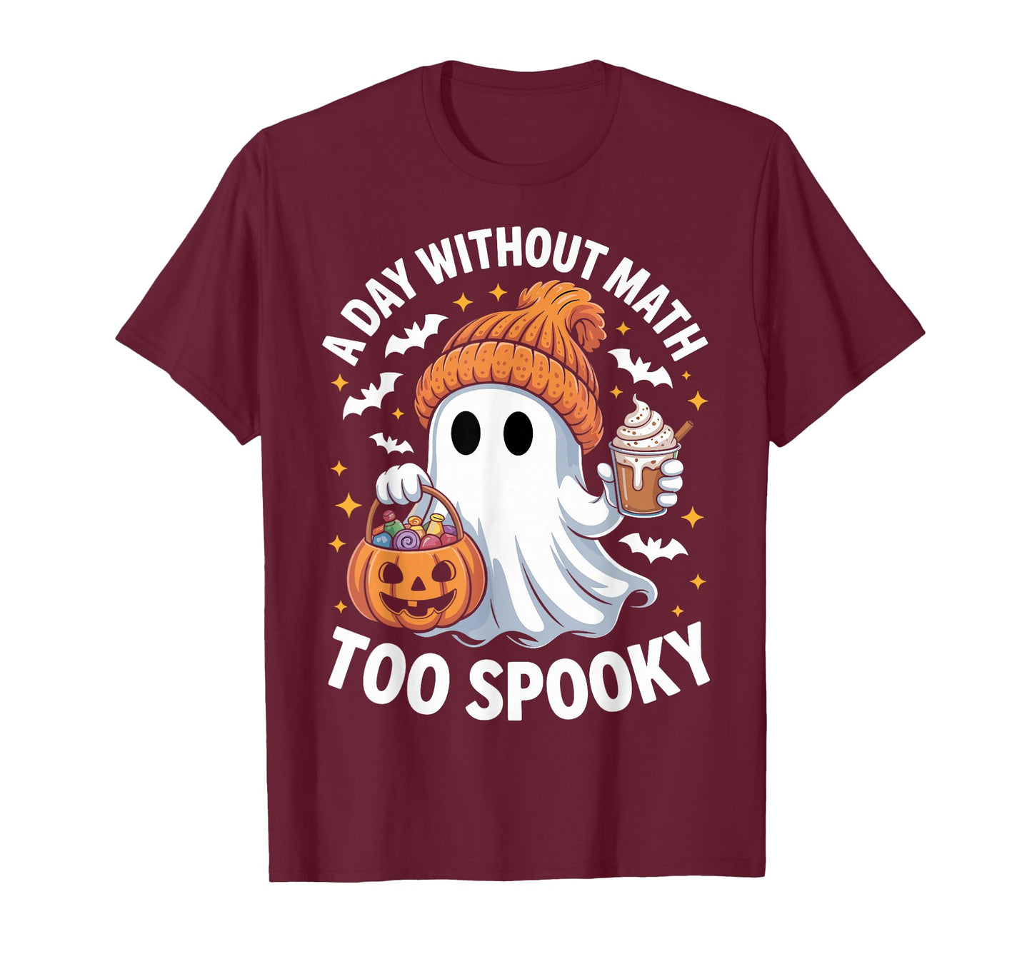 A Day Without Math Too Spooky Ghost Math Lover Halloween T-Shirt