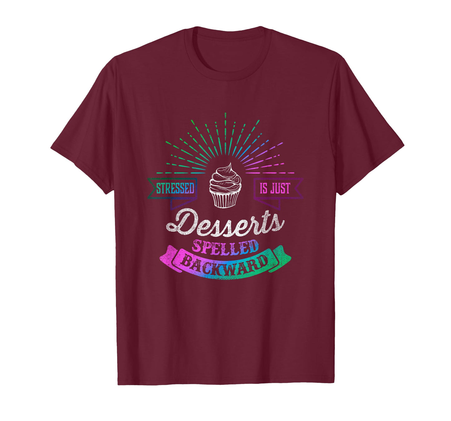 Stressed is Just Desserts Spelled Backwards T-Shirt