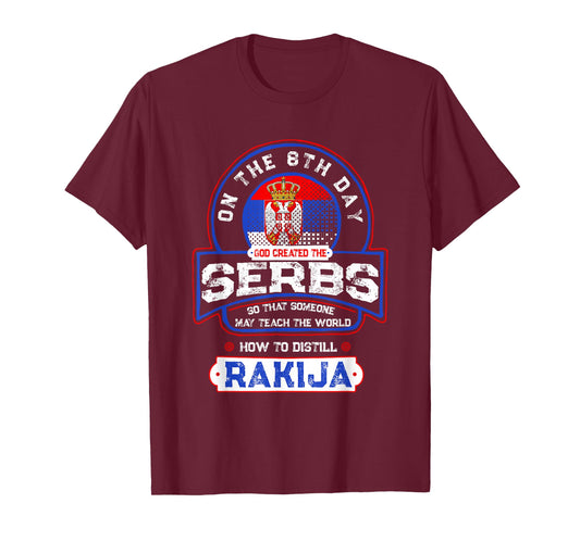 Serbs and Rakija Serbia T-Shirt