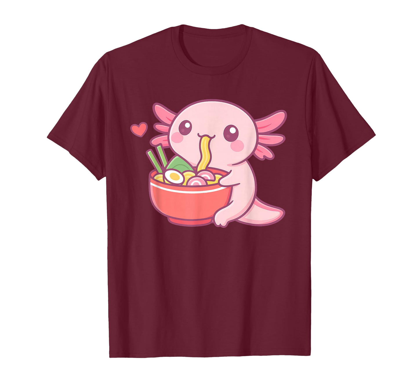 Cute Axolotl Eating Ramen Kawaii Food Lover T-Shirt