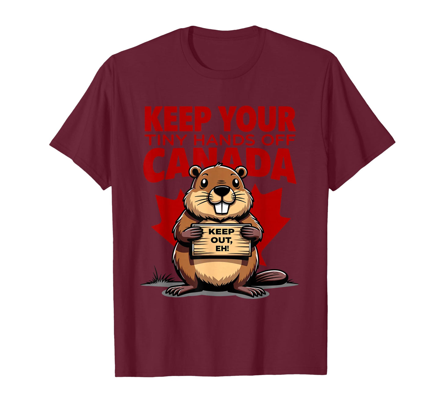 Men Women Keep Your Tiny-Hands Off Canada is Not for Sale T-Shirt