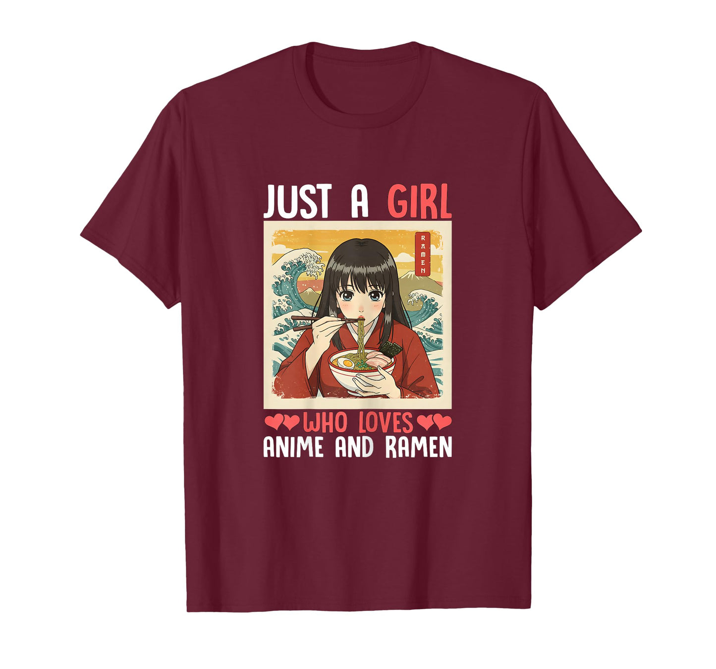 Just a Girl Who Loves Anime and Ramen T-Shirt