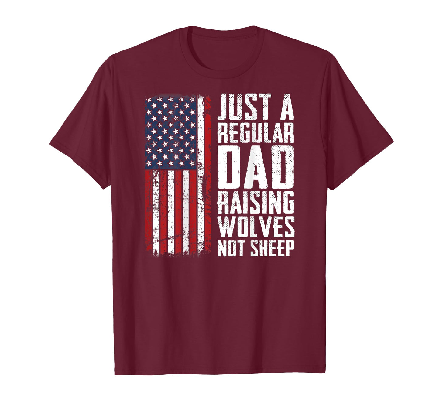 Regular Dad Raising Wolves Not Sheep - Fathers Day - ON BACK T-Shirt