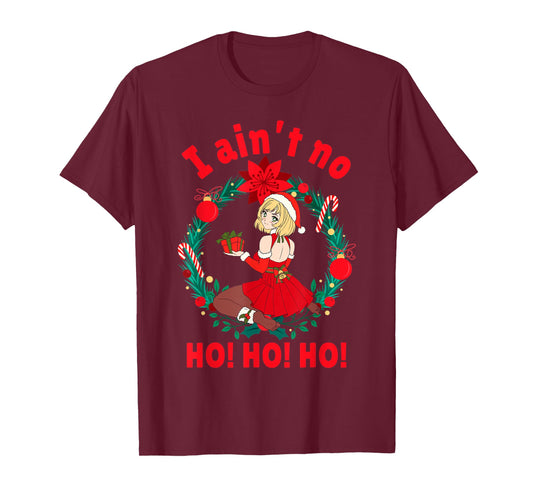 Womens I Aint no Ho Ho Ho Shirt I Ain't no Ho Ho Ho T-Shirt