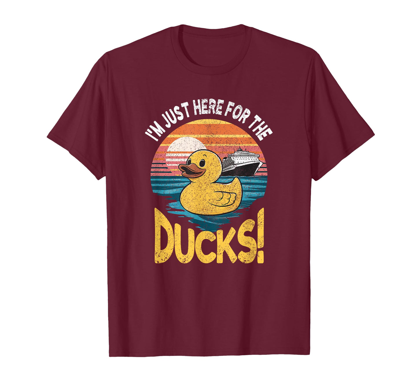 Just Here For The Duck Duck Cruise Funny Family Cruising T-Shirt