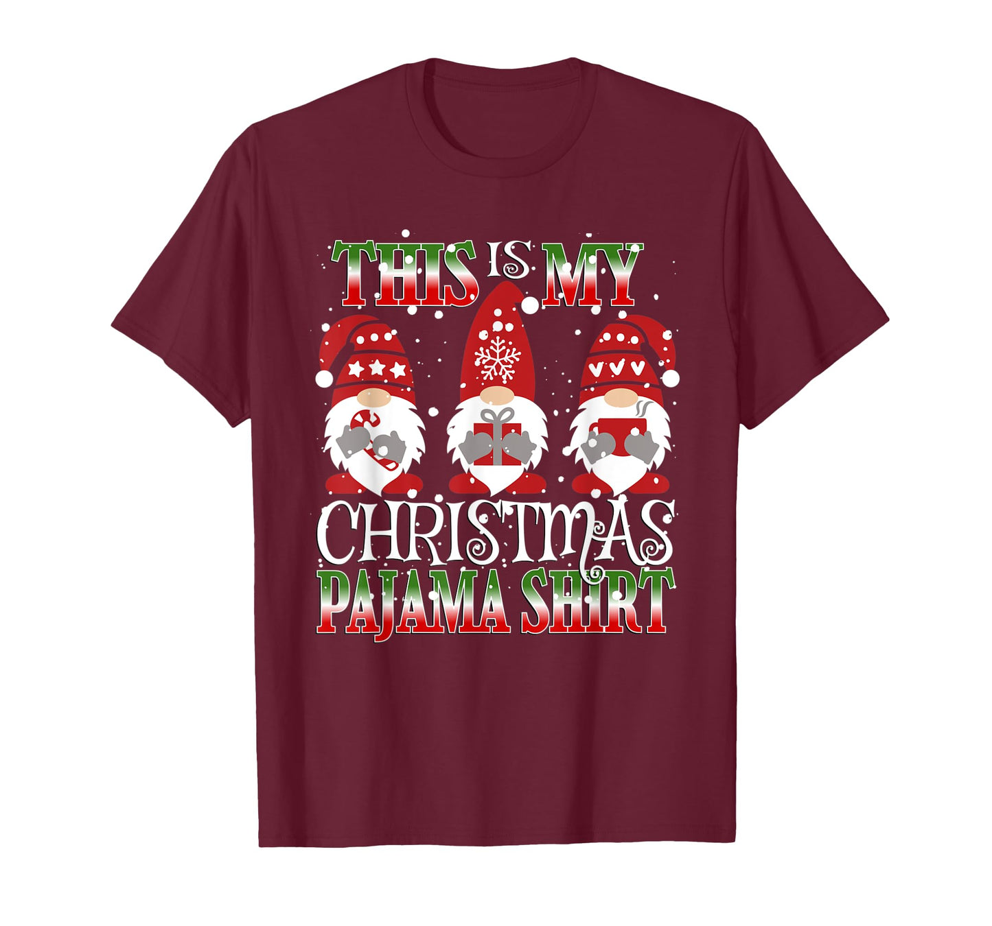 This Is My Christmas Pajama Shirt Gnome Hangin With Gnomies T-Shirt