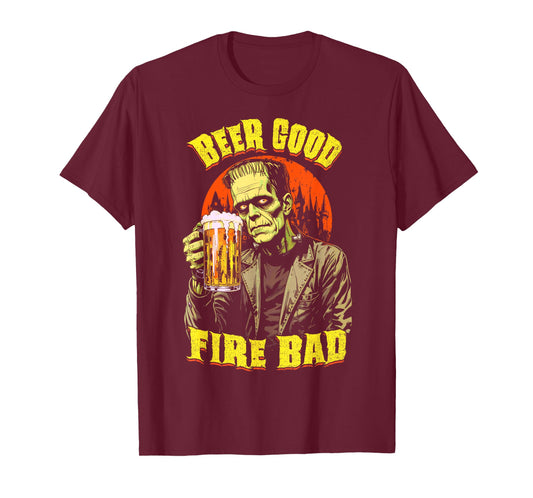 Beer Good Fire Bad Frankenstein Funny Bartender Halloween T-Shirt
