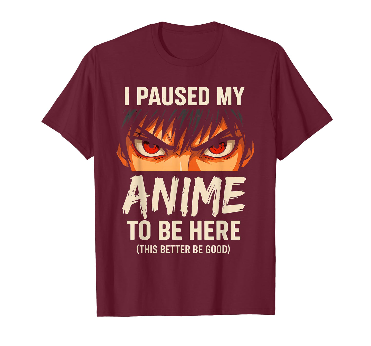 I Paused My Anime to Be Here Japan Kawaii Anime T-Shirt