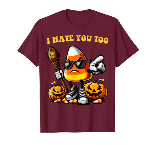 Groovy Team Candy Corn I Hate You Too Funny Halloween Sweets T-Shirt